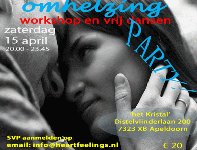 Za 15 april PARTY: ‘Liefdevolle Omhelzing!’
