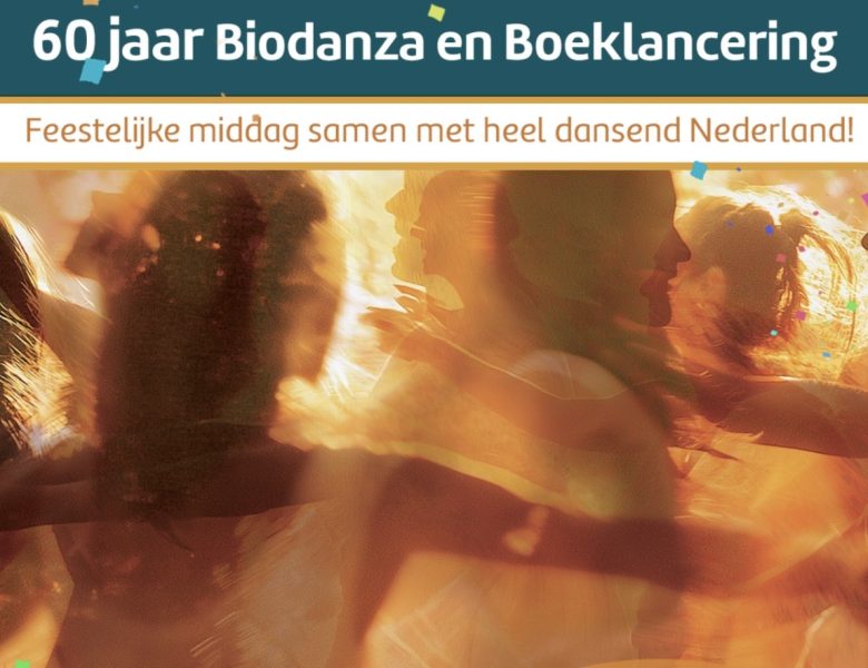 60 jaar Biodanza en wervelende Boeklancering (met gratis boek!)